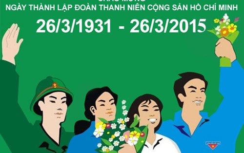 Kỷ niệm ngày thành lập Đoàn Thanh niên Cộng sản Hồ Chí Minh (26-03-1931)